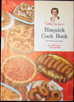 Betty Crocker’s® Bisquick Cook Book,
157 Recipes and Ideas