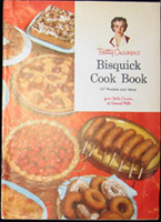 Betty Crocker’s® Bisquick Cook Book,
157 Recipes and Ideas