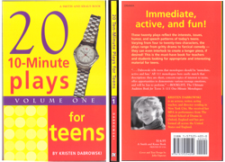 Twenty 10-Minute Plays for Teens,
Volume One by Kristen Dabrowski