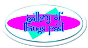 Gallery of Things Past