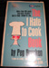 The I Hate to Cook Book by Peg Bracken