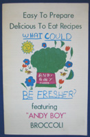 Easy to Prepare Delicious to Eat 
Recipes featuring Andy Boy Broccoli