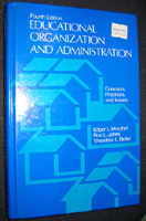 Educational Organization and Administration Concepts‚ Practices‚ and Issues‚ Fourth Edition by Edgar L. Morphet‚ Roe L. Johns‚ and Theodore L. Reller