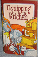 Equipping the Kitchen
by Irena Chalmers