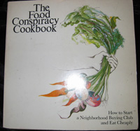 The Food Conspiracy Book
by Lois Wickstrom