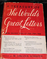 A Treasury of the World’s Great 
Letters from Ancient Days to Our Own
Time‚ M. Lincoln Schuster‚ Editor