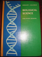 Biological Science for High School
by William H. Gregory
and Edward H. Goldman