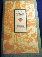 Eat Healthy America: Heart Healthy 
Recipes from Mazola Corn Oil