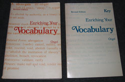 Enriching Your Vocabulary, by Joseph R. Orgel. Oxford Book Company. New York‚ 1975