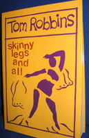 Skinny Legs and All by Tom Robbins