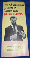 "The Schweppesman Presents 17 Famous Tonic Drink Recipes." Recipes from Cadbury Schweppes plc