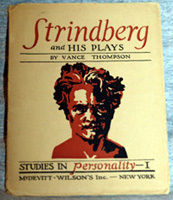 Strindberg and His Plays. Studies in
Personality - I by Vance Thompson