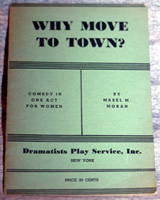 Why Move to Town? by Mabel Moran